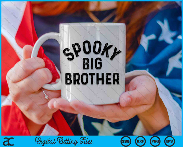 Spooky Big Brother Family Halloween Sibling Costume SVG PNG Digital Cutting File Spooky Big Brother Family Halloween Sibling Costume SVG PNG Digital Cutting File