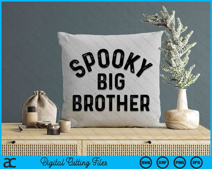 Spooky Big Brother Family Halloween Sibling Costume SVG PNG Digital Cutting File Spooky Big Brother Family Halloween Sibling Costume SVG PNG Digital Cutting File