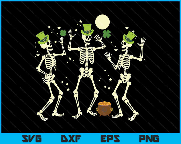St Patricks Day Skeleton Dancing Saint Pattys Kids Women Men SVG PNG Digital Printable Files St Patricks Day Skeleton Dancing Saint Pattys Kids Women Men SVG PNG Digital Printable Files