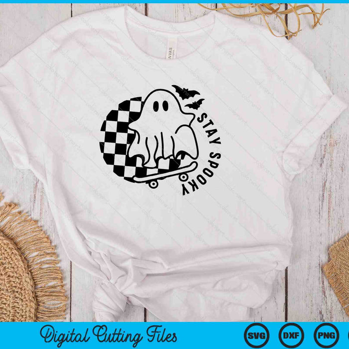 Stay Spooky Skateboard Ghost Halloween SVG PNG Digital Cutting Files Stay Spooky Skateboard Ghost Halloween SVG PNG Digital Cutting Files
