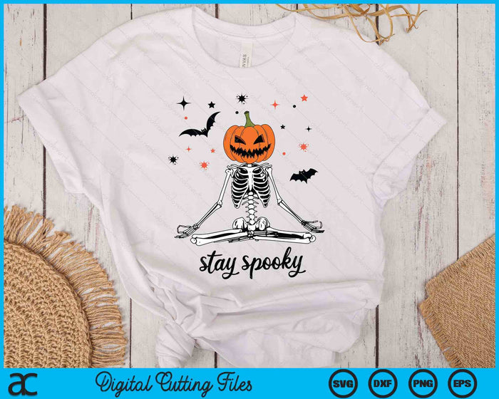 Stay Spooky Yoga Pose Skeleton Funny Halloween Pumpkin Season SVG PNG Digital Printable Files Stay Spooky Yoga Pose Skeleton Funny Halloween Pumpkin Season SVG PNG Digital Printable Files