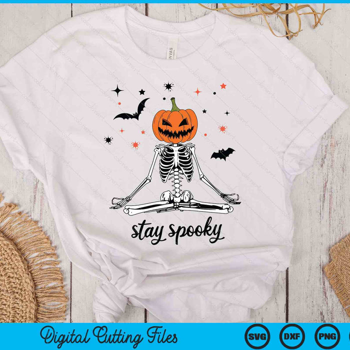 Stay Spooky Yoga Pose Skeleton Funny Halloween Pumpkin Season SVG PNG Digital Printable Files Stay Spooky Yoga Pose Skeleton Funny Halloween Pumpkin Season SVG PNG Digital Printable Files