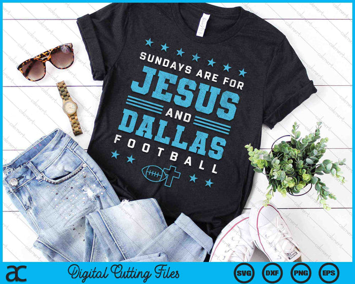Sundays Are For Jesus And Dallas Football Texas SVG PNG Digital Cutting Files Sundays Are For Jesus And Dallas Football Texas SVG PNG Digital Cutting Files