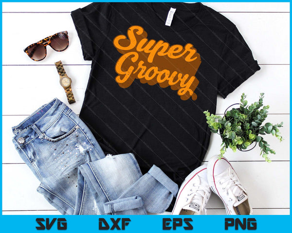 Super Groovy Vintage Retro 1970s SVG PNG Digital Printable Files