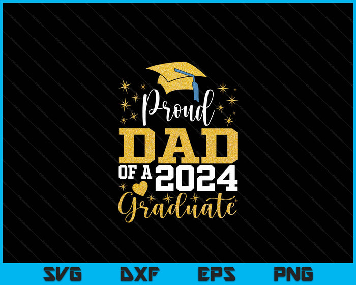 Super Proud Dad Of 2024 Graduate Awesome Family College SVG PNG Digital Cutting Files Super Proud Dad Of 2024 Graduate Awesome Family College SVG PNG Digital Cutting Files