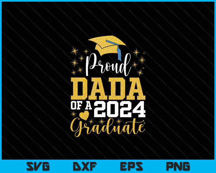 Super Proud Dada Of 2024 Graduate Awesome Family College SVG PNG Digital Cutting Files Super Proud Dada Of 2024 Graduate Awesome Family College SVG PNG Digital Cutting Files