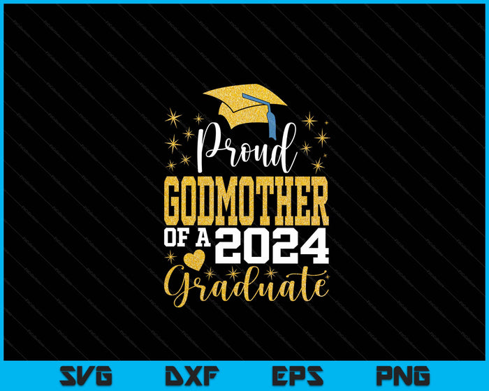 Super Proud Godmother Of 2024 Graduate Awesome Family College SVG PNG Digital Cutting Files Super Proud Godmother Of 2024 Graduate Awesome Family College SVG PNG Digital Cutting Files