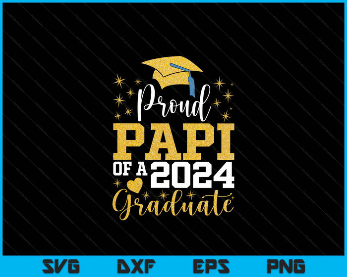 Super Proud Papi Of 2024 Graduate Awesome Family College SVG PNG Digital Cutting Files Super Proud Papi Of 2024 Graduate Awesome Family College SVG PNG Digital Cutting Files
