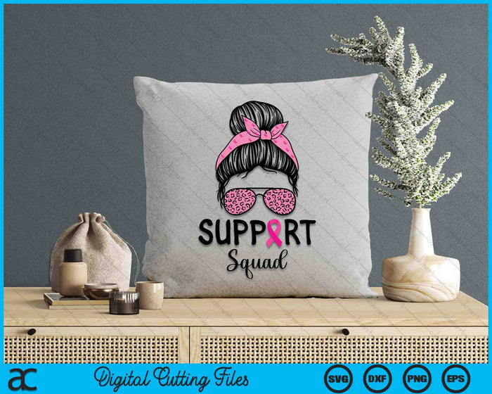 Support Squad Messy Bun Leopard Pink Breast Cancer Awareness SVG PNG Digital Cutting Files Support Squad Messy Bun Leopard Pink Breast Cancer Awareness SVG PNG Digital Cutting Files