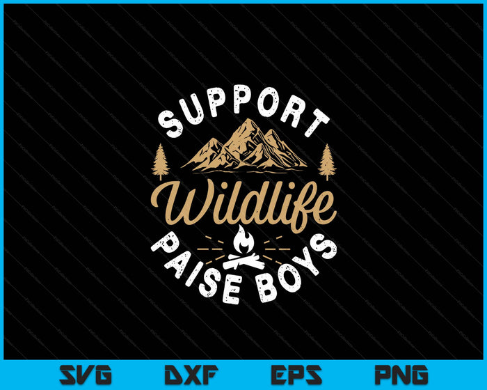 Support Wildlife Raise Boys Parent Mom & Dad Gift SVG PNG Digital Cutting Files Support Wildlife Raise Boys Parent Mom & Dad Gift SVG PNG Digital Cutting Files