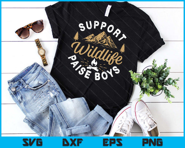 Support Wildlife Raise Boys Parent Mom & Dad Gift SVG PNG Digital Cutting Files