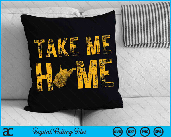 Take Me Home West Virginia Map WV Vintage SVG PNG Digital Cutting Files
