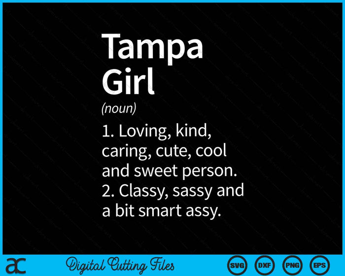 Tampa Girl FL Florida Funny City Home Roots SVG Cortar archivos imprimibles Tampa Girl FL Florida Funny City Home Roots SVG Cortar archivos imprimibles
