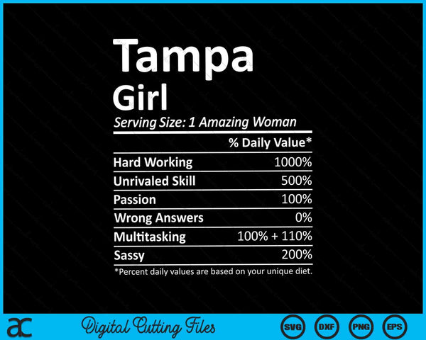 Tampa Girl FL Florida Funny City Home Roots SVG PNG Cutting Printable Files