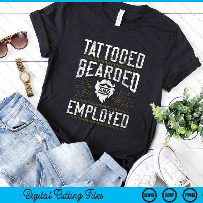 Tattooed Bearded And Employed Tattoo Beard SVG PNG Digital Cutting Files