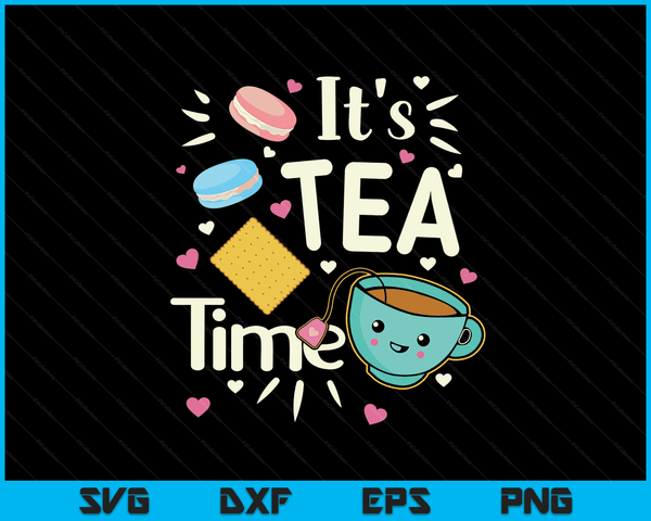 Tea Lover Cute Kawaii Teacup Cookies Macarons Tea Party SVG PNG Digital Cutting Files