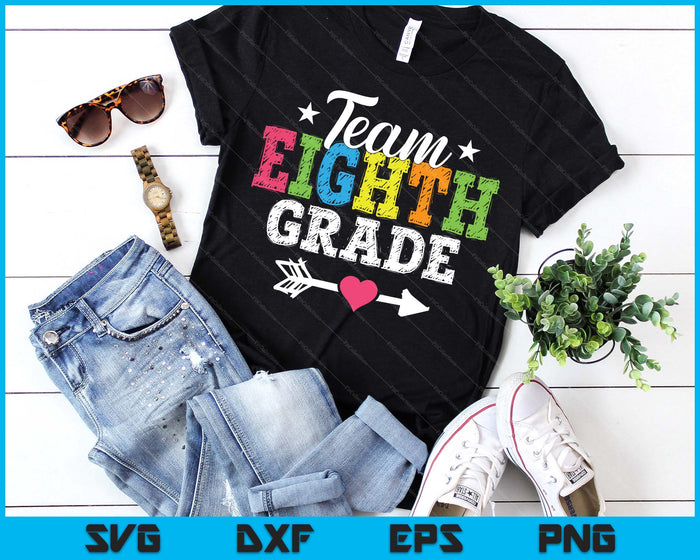 Team Eighth Grade Teacher Student Kids Back To School SVG PNG Digital Printable Files Team Eighth Grade Teacher Student Kids Back To School SVG PNG Digital Printable Files