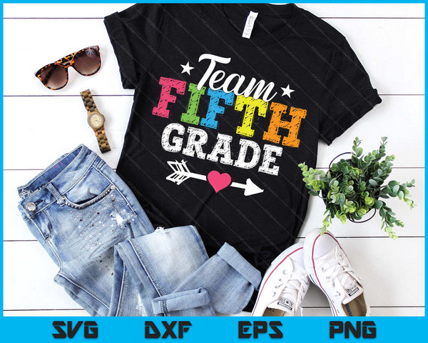 Team Fifth Grade Teacher Student Kids Back To School SVG PNG Digital Printable Files