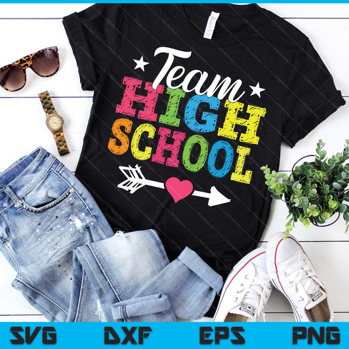 Team High School Teacher Student Kids Back To School SVG PNG Digital Printable Files Team High School Teacher Student Kids Back To School SVG PNG Digital Printable Files