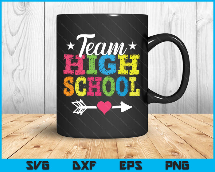 Team High School Teacher Student Kids Back To School SVG PNG Digital Printable Files Team High School Teacher Student Kids Back To School SVG PNG Digital Printable Files