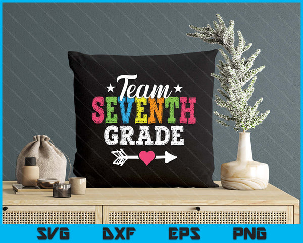 Team Seventh Grade Teacher Student Kids Back To School SVG PNG Digital Printable Files