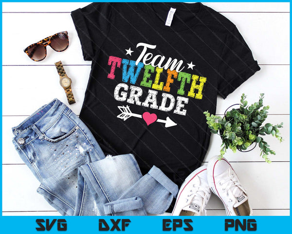 Team Twelfth Grade Teacher Student Kids Back To School SVG PNG Digital Printable Files