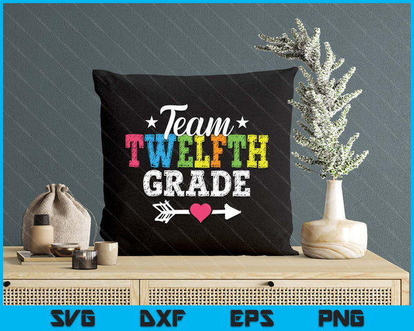 Team Twelfth Grade Teacher Student Kids Back To School SVG PNG Digital Printable Files