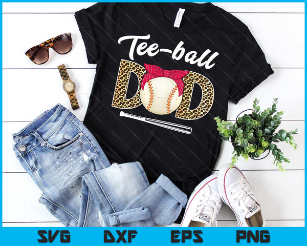 Teeball Dad Leopard Funny Father's Day SVG PNG Digital Printable Files