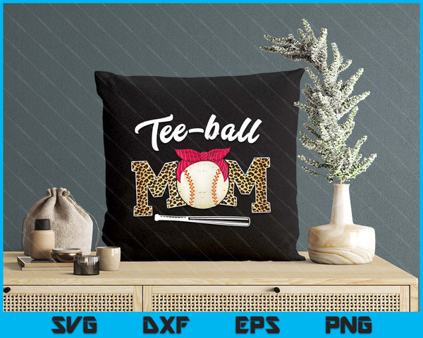 Teeball Mom Leopard Funny Teeball Baseball Mom Mother's Day SVG PNG Digital Printable Files