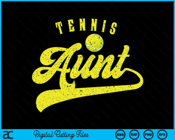 Tennis Aunt SVG PNG Digital Cutting File