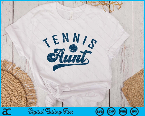 Tennis Aunt Gifts SVG PNG Digital Printable Files