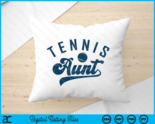 Tennis Aunt Gifts SVG PNG Digital Printable Files