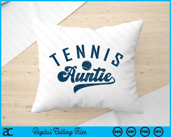 Tennis Auntie Gifts SVG PNG Digital Printable Files