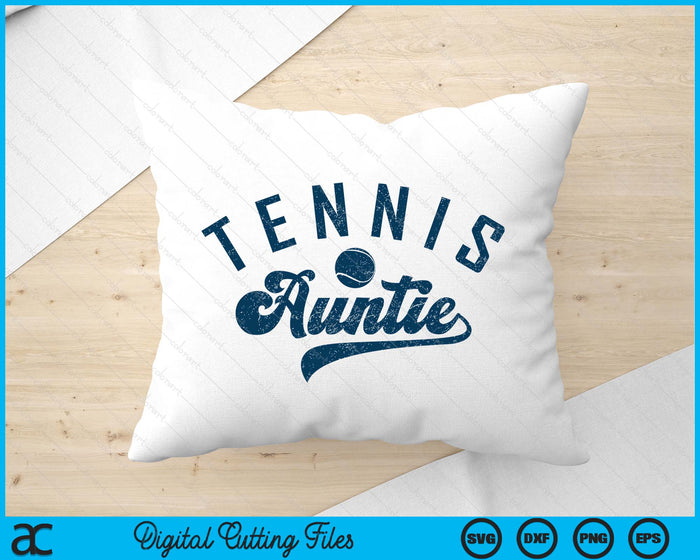Tennis Auntie Gifts SVG PNG Digital Printable Files Tennis Auntie Gifts SVG PNG Digital Printable Files