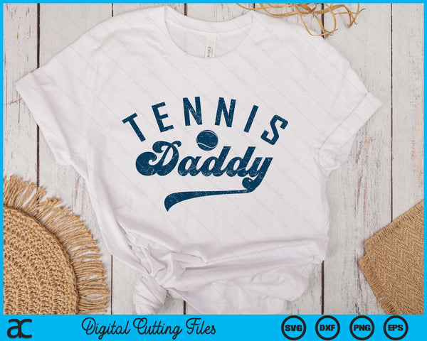 Tennis Daddy Gifts Daddy Father's Day SVG PNG Digital Printable Files