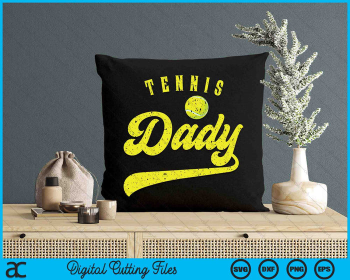Tennis Dady SVG PNG Digital Cutting File Tennis Dady SVG PNG Digital Cutting File