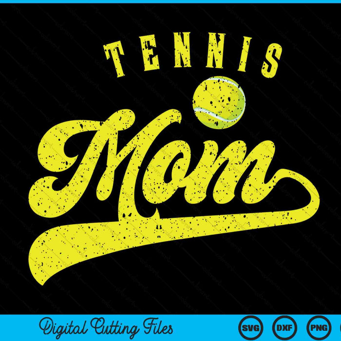 Tennis Mom SVG PNG Digital Cutting File Tennis Mom SVG PNG Digital Cutting File