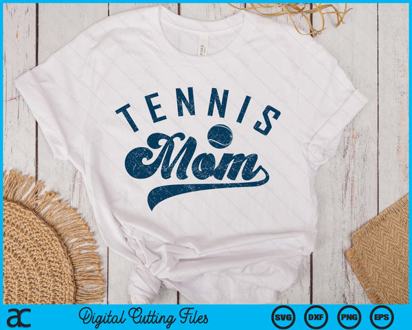 Tennis Mom Gifts Mother's Day SVG PNG Digital Printable Files