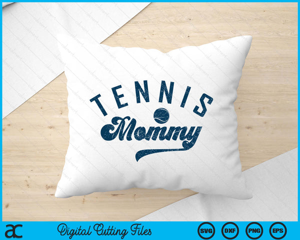 Tennis Mommy Gifts Mother's Day SVG PNG Digital Printable Files