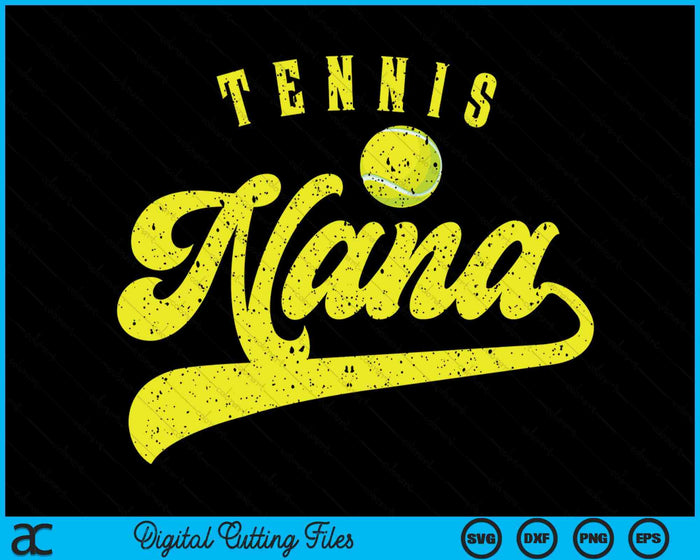 Tennis Nana SVG PNG Digital Cutting File Tennis Nana SVG PNG Digital Cutting File