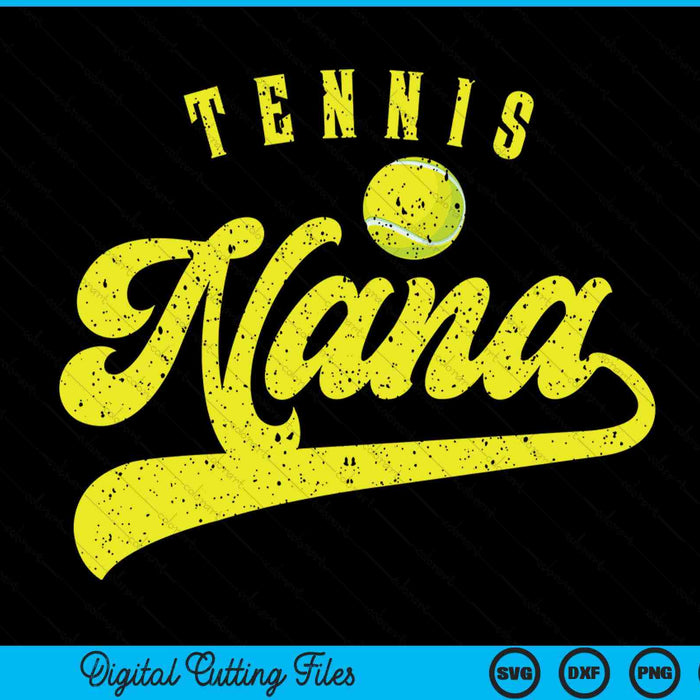 Tennis Nana SVG PNG Digital Cutting File Tennis Nana SVG PNG Digital Cutting File