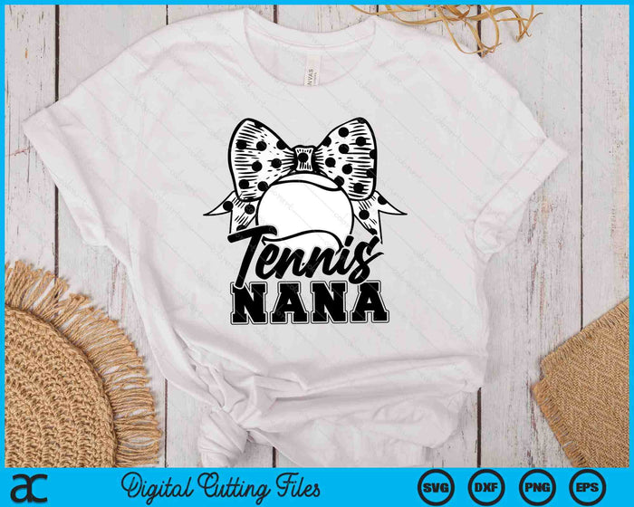 Tennis Nana Game Day Mother's Day SVG PNG Digital Printable Files Tennis Nana Game Day Mother's Day SVG PNG Digital Printable Files