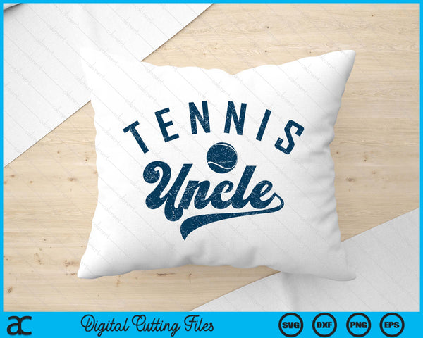 Tennis Uncle Gifts Daddy Father's Day SVG PNG Digital Printable Files
