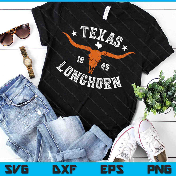 Texas 1845 Vintage Longhorn Cowboy and Rodeo Fan SVG PNG Digital Cutting Files
