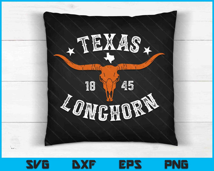 Texas 1845 Vintage Longhorn Cowboy and Rodeo Fan SVG PNG Digital Cutting Files