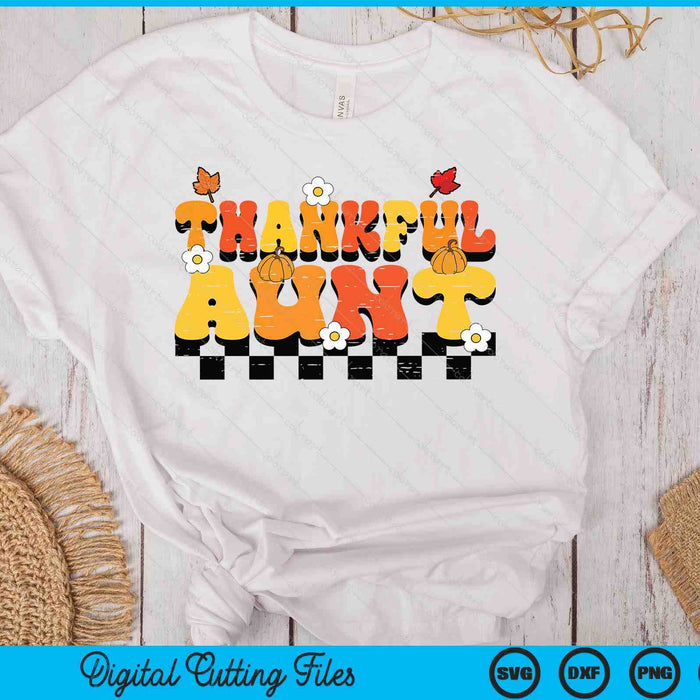Thankful Aunt Retro Groovy Thanksgiving Fall SVG PNG Digital Printable Files Thankful Aunt Retro Groovy Thanksgiving Fall SVG PNG Digital Printable Files