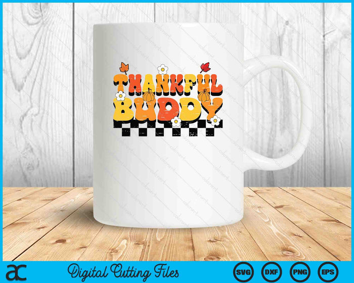 Thankful Buddy Retro Groovy Thanksgiving Fall SVG PNG Digital Printable Files Thankful Buddy Retro Groovy Thanksgiving Fall SVG PNG Digital Printable Files