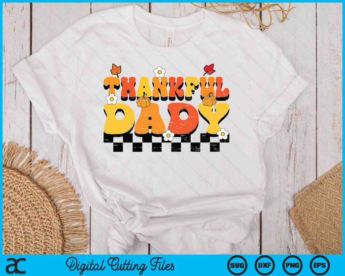 Thankful Dady Retro Groovy Thanksgiving Fall SVG PNG Digital Printable Files Thankful Dady Retro Groovy Thanksgiving Fall SVG PNG Digital Printable Files