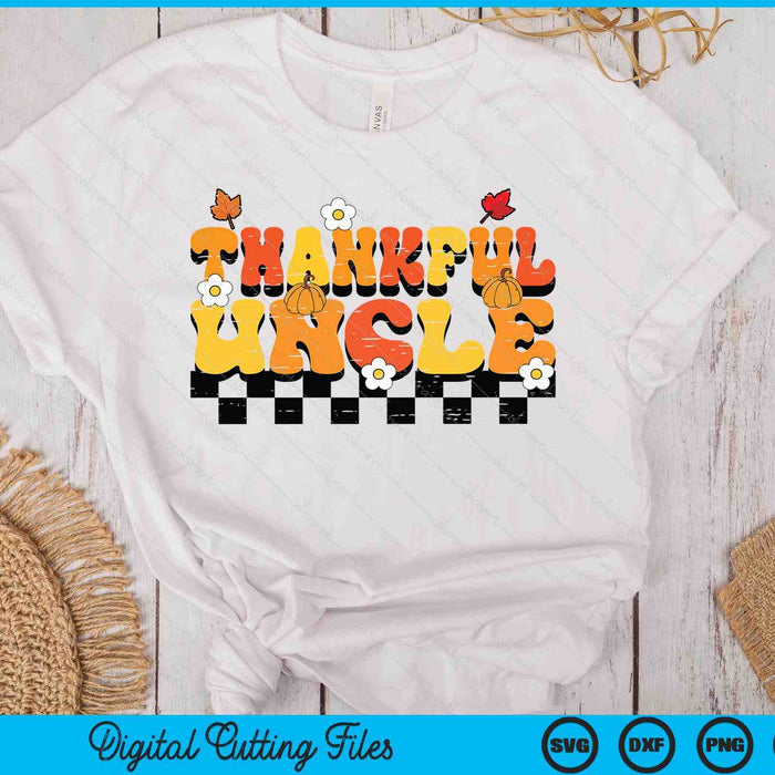 Thankful Uncle Retro Groovy Thanksgiving Fall SVG PNG Digital Printable Files Thankful Uncle Retro Groovy Thanksgiving Fall SVG PNG Digital Printable Files