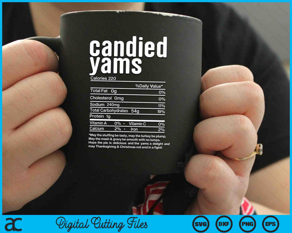 Thanksgiving Christmas Candied Yams Nutritional Facts SVG PNG Files